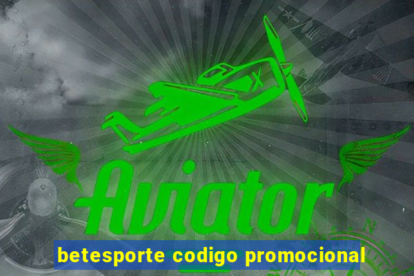 betesporte codigo promocional